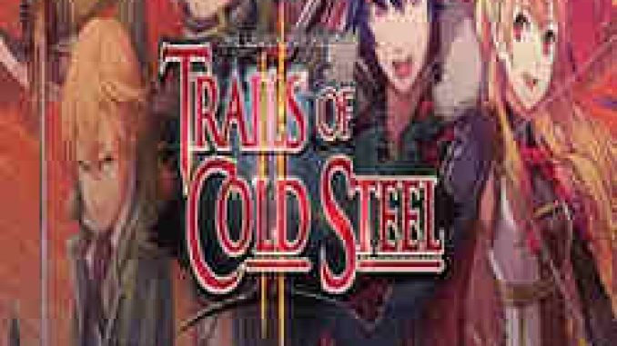 The Legend of Heroes Trails of Cold Steel II Game Free Download