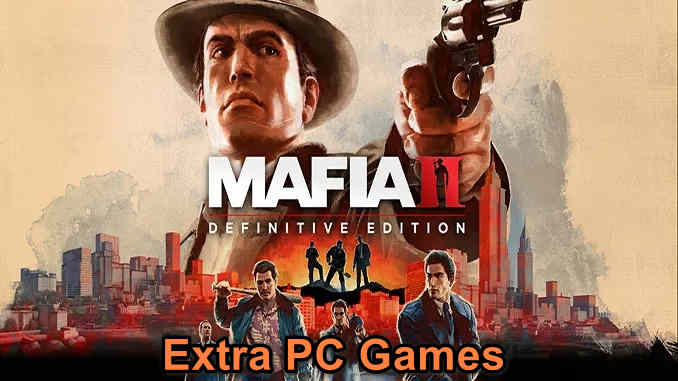 mafia ii definitive edition Free Download