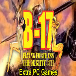 B-17 Flying Fortress The Mighty 8th Free Download For PC