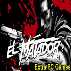 El Matador Free Download For PC