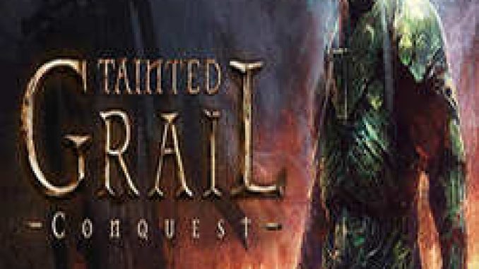 Tainted Grail Conquest Free Download (v1.2)