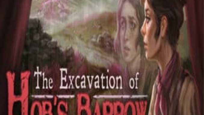 The Excavation of Hob’s Barrow Free Download