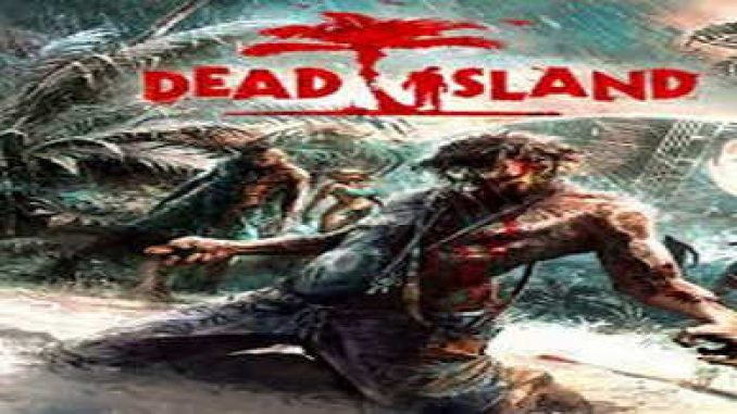 Dead Island 2011