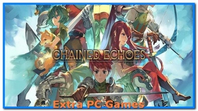 Chained Echoes Free Download