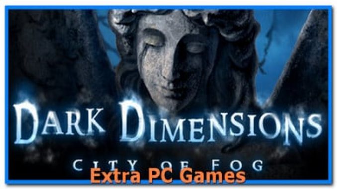 Dark Dimensions: City Of Fog Collector’s Edition Free Download (v0.65)