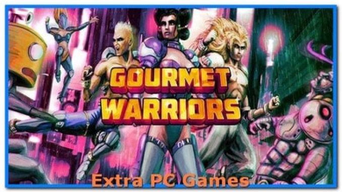 Gourmet Warriors Free Download