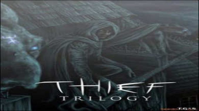 Thief Trilogy 1998 to 2004