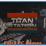 Titan Station Cover