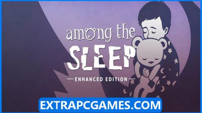 Among the Sleep Enhanced Edition Free Download – 2023