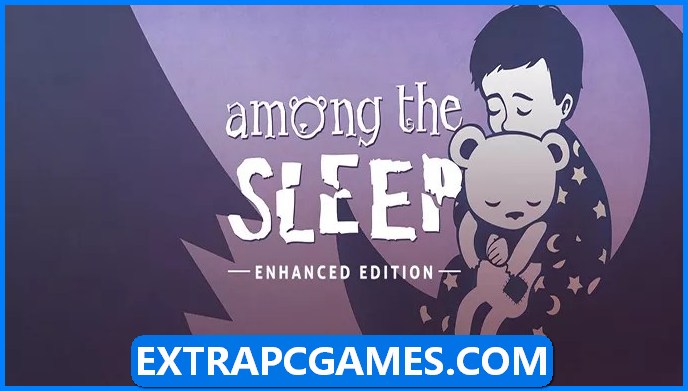 Among the Sleep Enhanced Edition Free Download