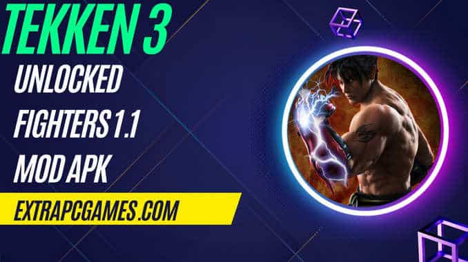 Tekken 3 MOD APK Free Download Extra PC Games