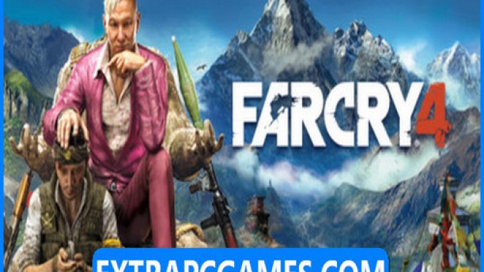 Far Cry 4 PC Game Full Version Free Download – 2023 Updated