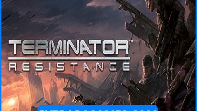 Terminator Resistance Full Version Free Download – 2023 Updated