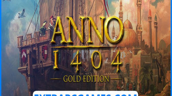 Anno 1404 Gold Edition Free Download – 2023 Updated