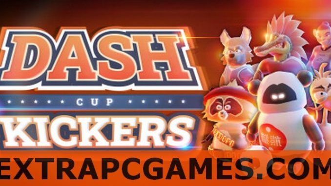 Dash Cup Kickers