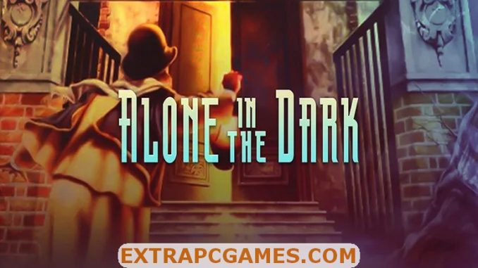 Alone In The Dark Trilogy Free Download – Single Easy Link