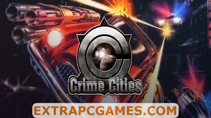 Crime Cities Free Download