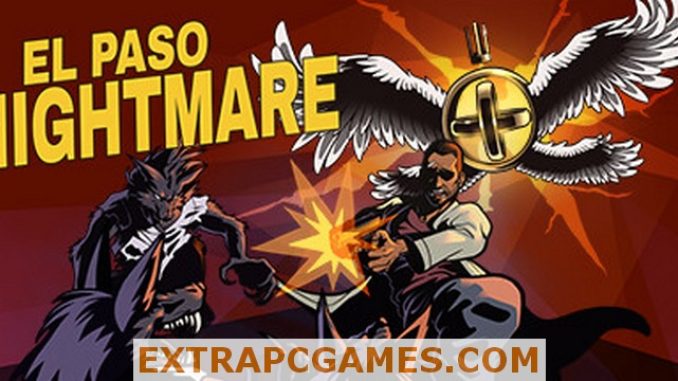 EL PASO NIGHTMARE PC Download