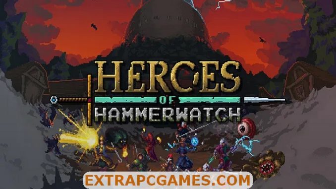 Heroes of Hammerwatch PC Download