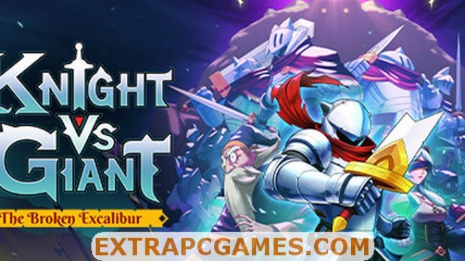 Knight vs Giant The Broken Excalibur Free Download