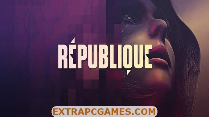 Republique PC Download