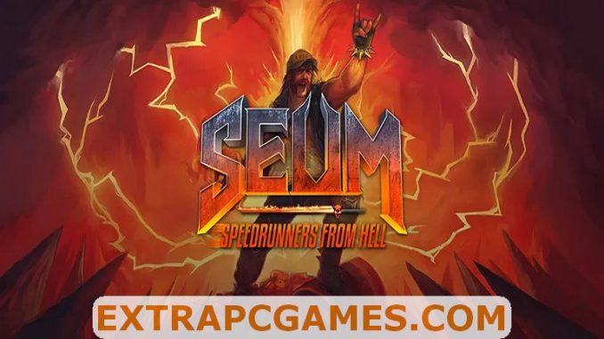 SEUM Speedrunners from Hell