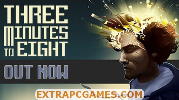 Three Minutes To Eight Free Download