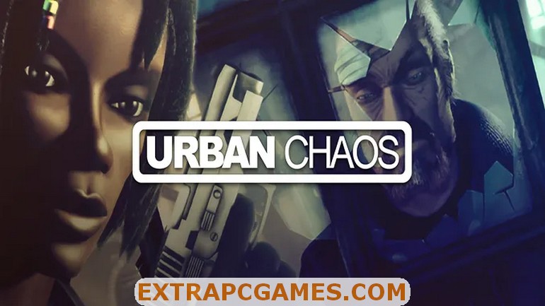 Urban Chaos Free Download Extra PC GAMES