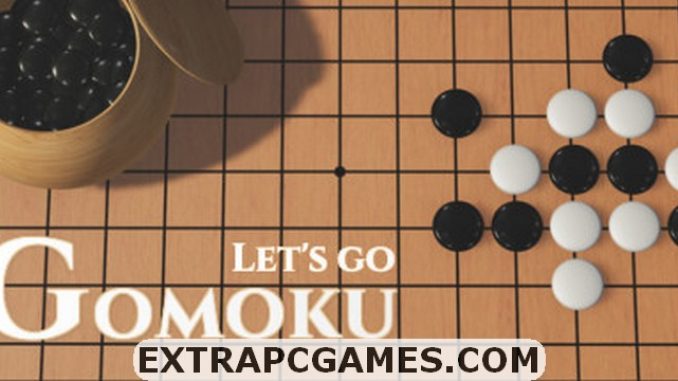 Gomoku Let’s Go Free Download