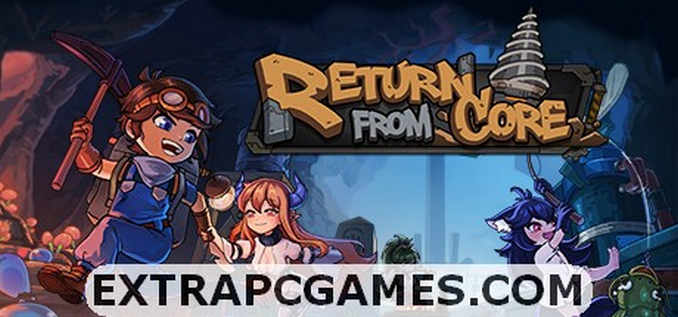 Return from Core PC Download Free