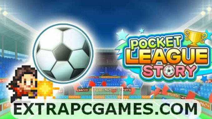 Pocket League Story Free Download Full Version For PC Windows