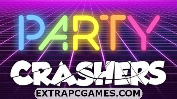 Party Crashers Free Download Full Version For PC Windows