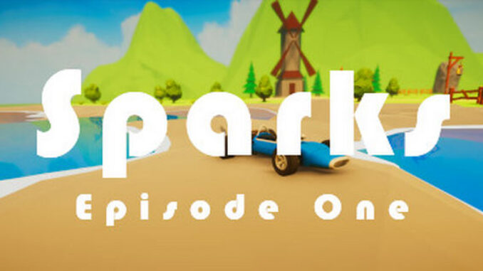 Sparks Episode One Free Download Full Version For PC Windows